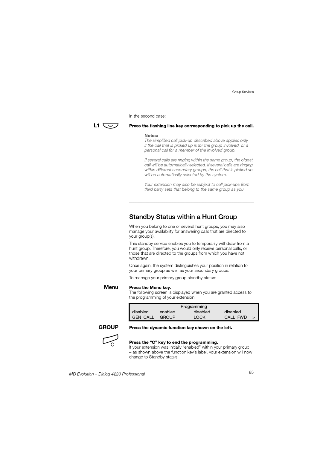 Aastra Telecom 4223 manual Standby Status within a Hunt Group, L1 Ô, Menu 