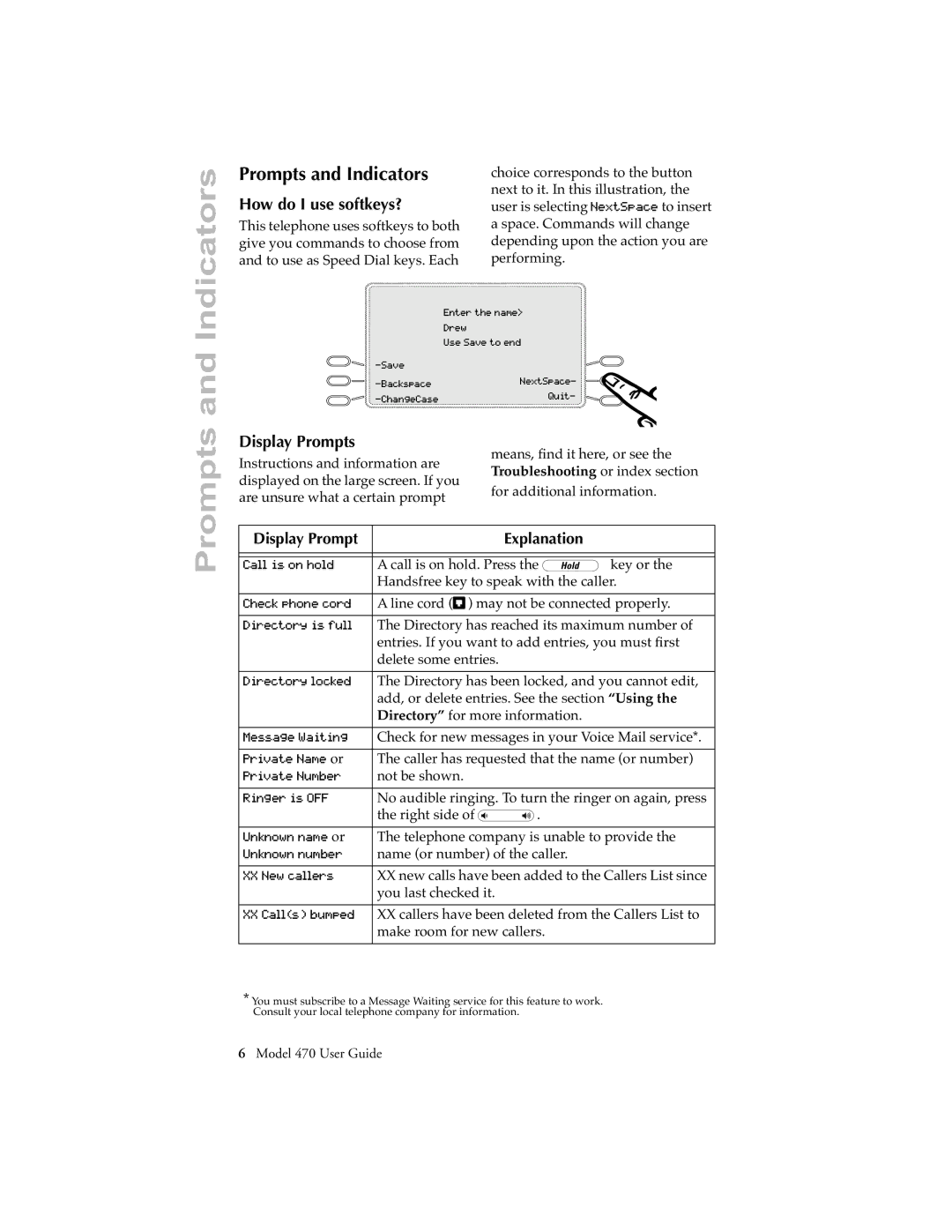 Aastra Telecom 470 manual Prompts and Indicators, How do I use softkeys?, Display Prompts 