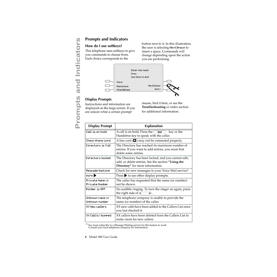 Aastra Telecom 480 manual Prompts and Indicators, How do I use softkeys?, Display Prompts 