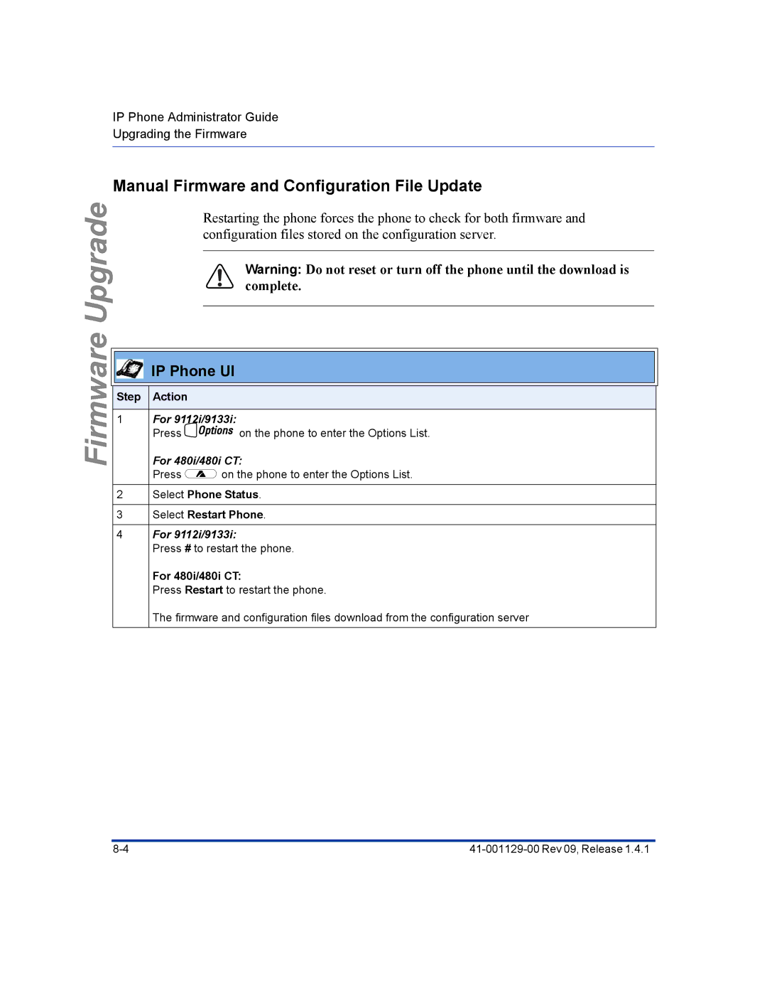 Aastra Telecom 480I CT manual Manual Firmware and Configuration File Update, Select Phone Status Select Restart Phone 