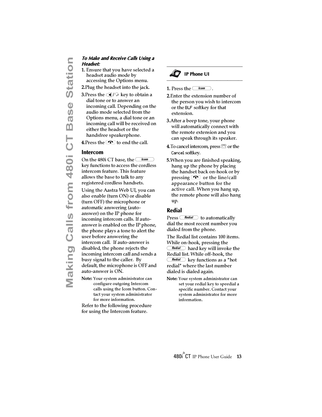 Aastra Telecom 480I CT manual Intercom, Redial, To Make and Receive Calls Using a Headset, IP Phone UI 