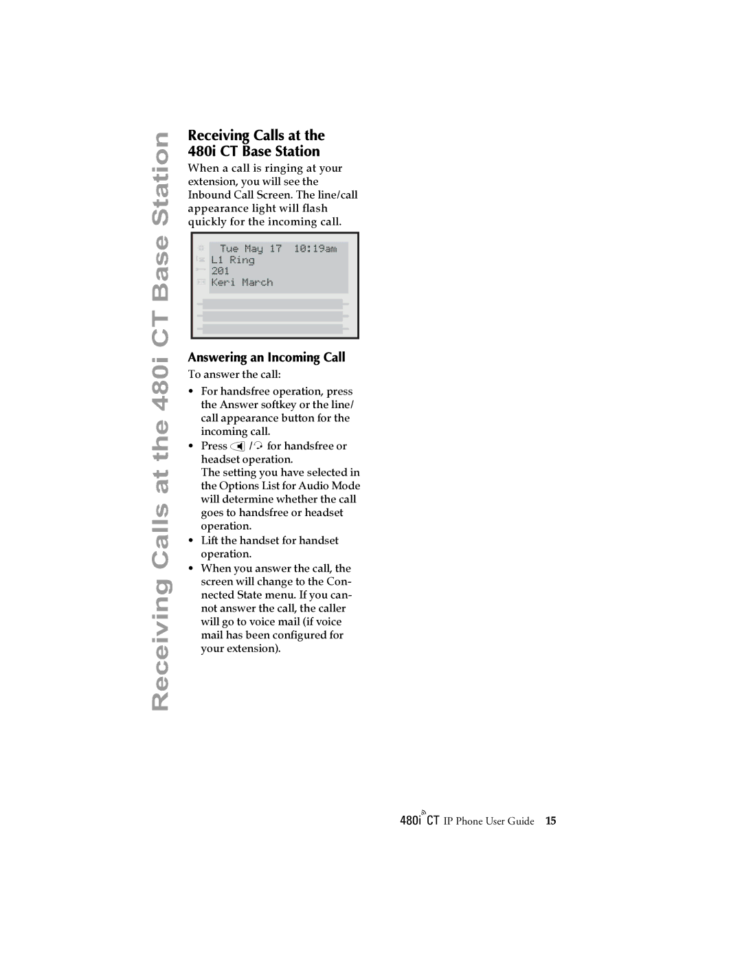 Aastra Telecom 480I CT manual Receiving Calls at the 480i CT Base Station, Answering an Incoming Call 