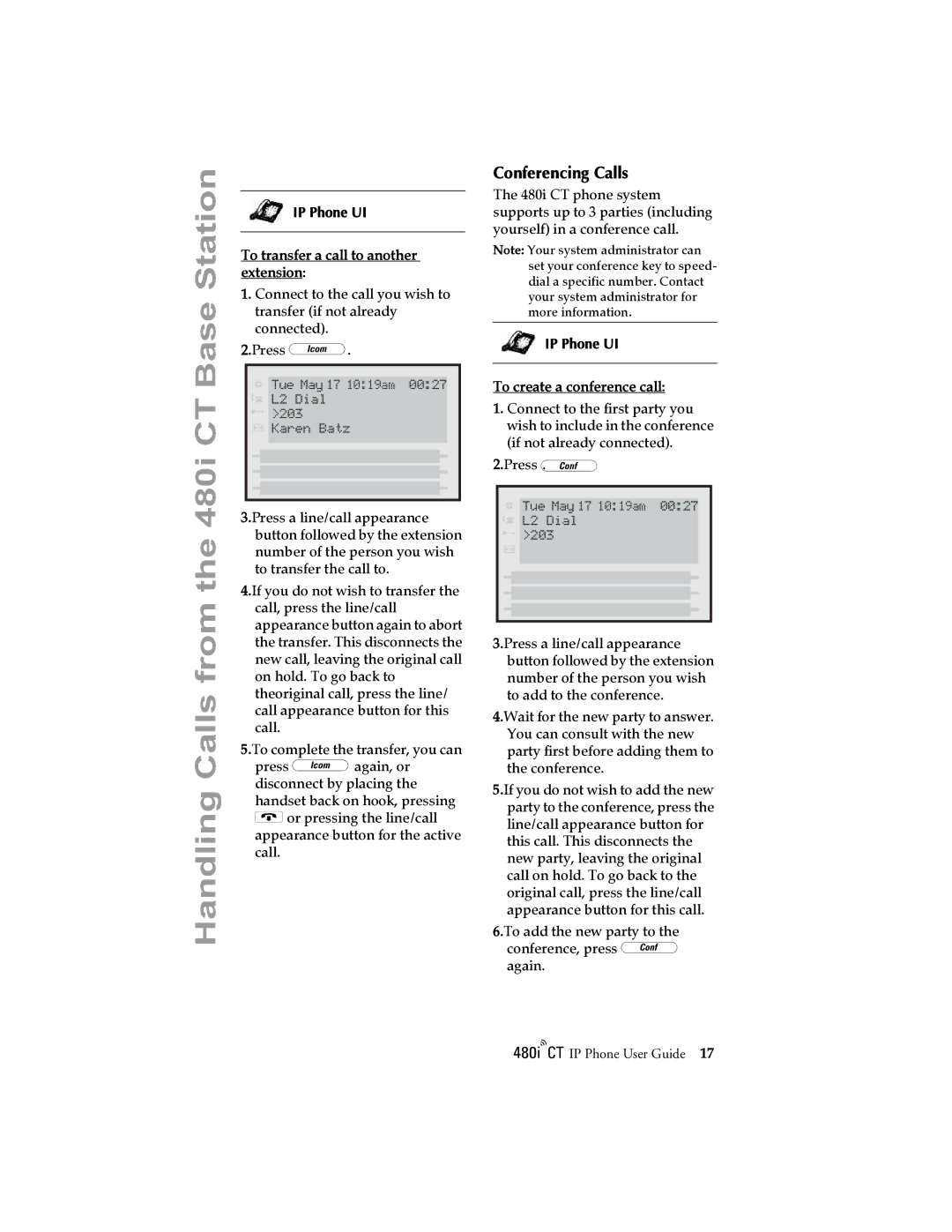 Aastra Telecom 480I CT manual Conferencing Calls, IP Phone UI To transfer a call to another extension 