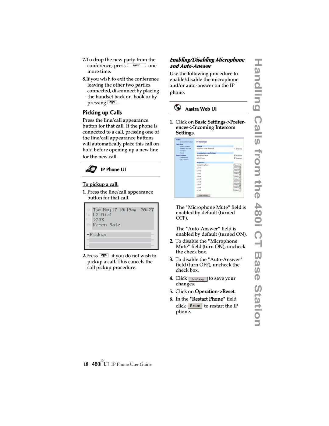 Aastra Telecom 480I CT manual Picking up Calls, Enabling/Disabling Microphone and Auto-Answer, IP Phone UI To pickup a call 