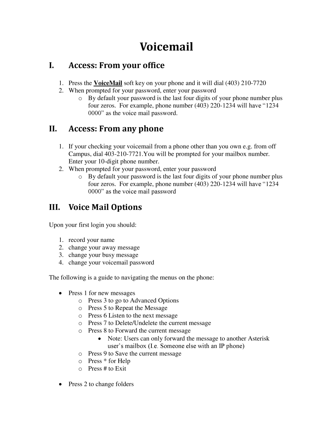 Aastra Telecom 480I manual Voicemail, Access From your office, II. Access From any phone, III. Voice Mail Options 