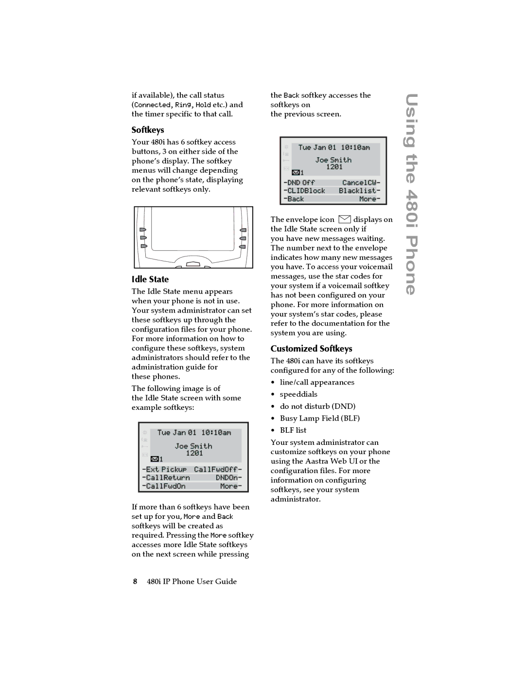 Aastra Telecom 480I manual Idle State, Customized Softkeys 