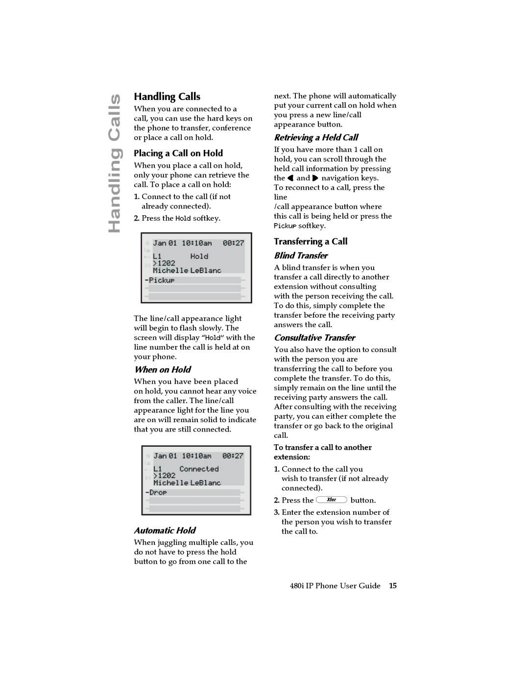 Aastra Telecom 480I manual Handling Calls, Placing a Call on Hold, Transferring a Call 