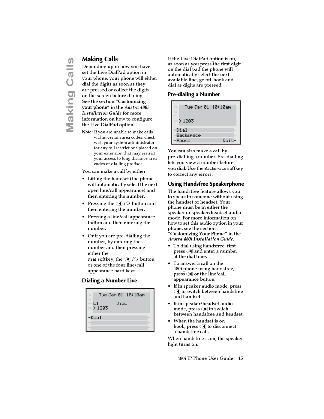 Aastra Telecom 480I manual Making Calls, Dialing a Number Live, Using Handsfree Speakerphone 