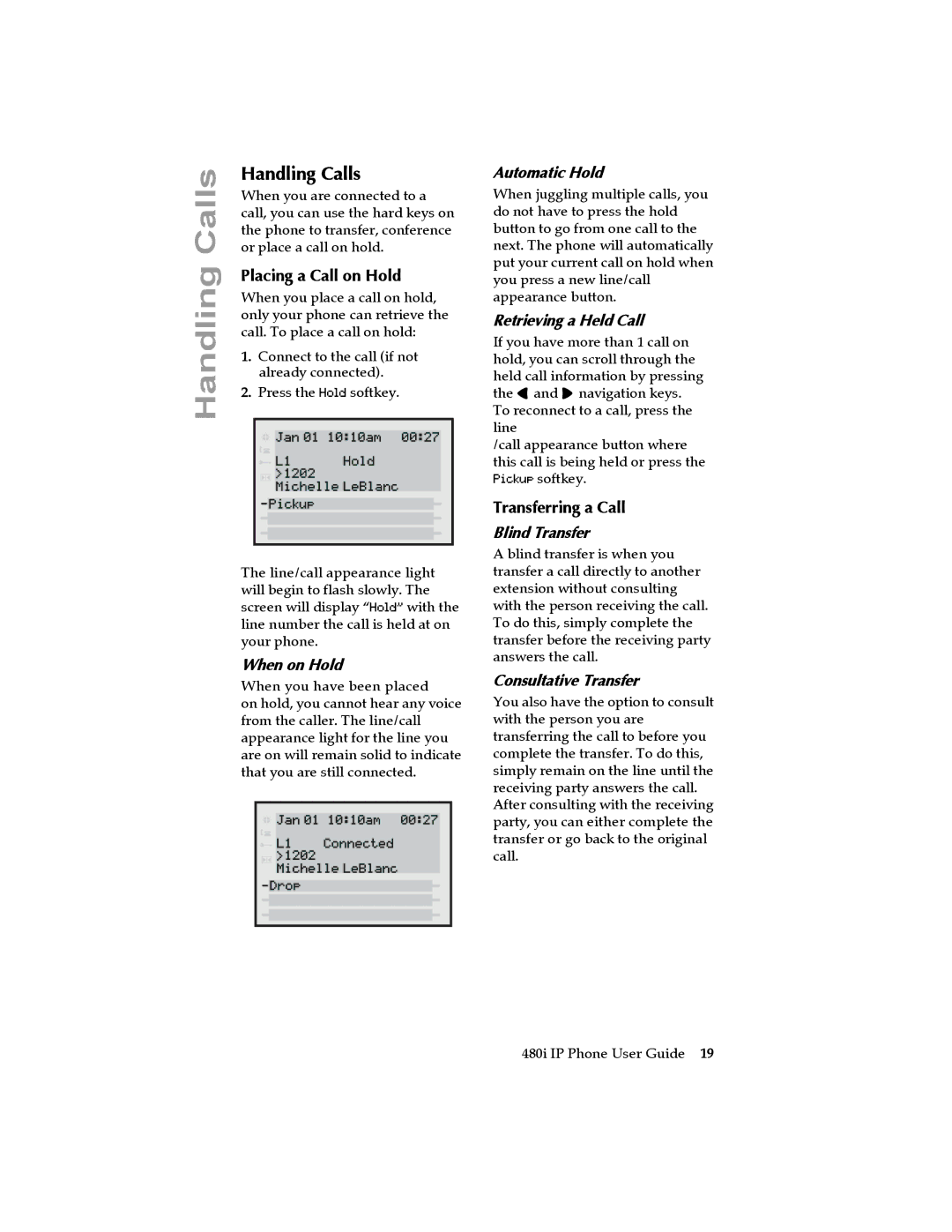 Aastra Telecom 480I manual Handling Calls, Placing a Call on Hold, Transferring a Call 