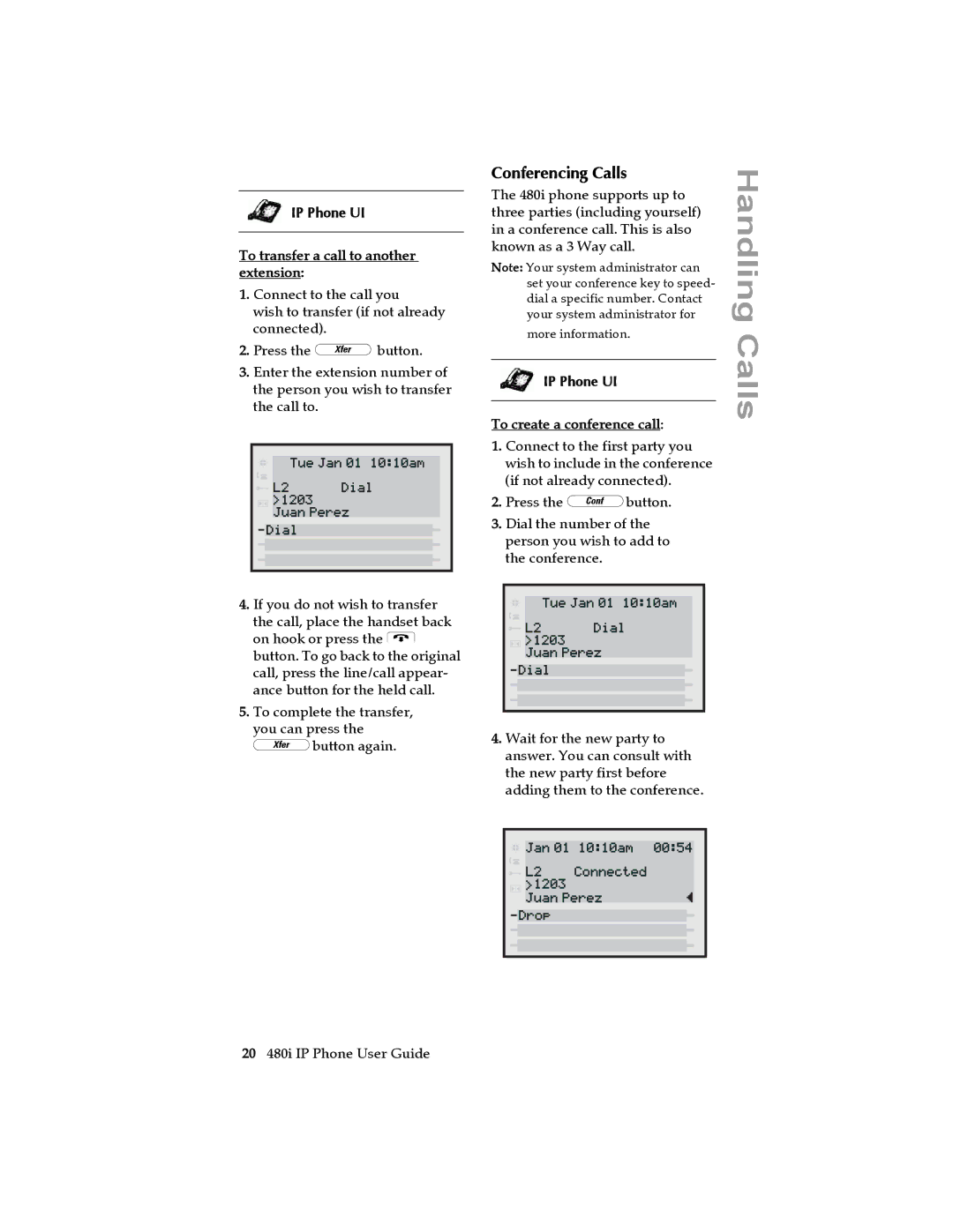 Aastra Telecom 480I manual Conferencing Calls, IP Phone UI To transfer a call to another extension 