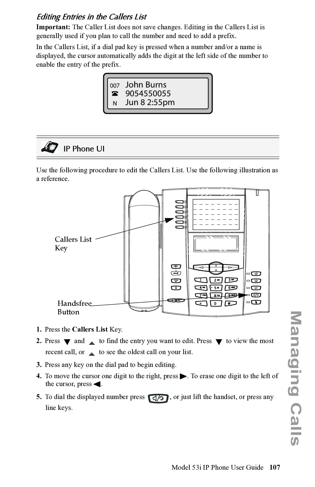 Aastra Telecom 53i IP Phone manual John Burns 9054550055 N Jun 8 255pm, Editing Entries in the Callers List 