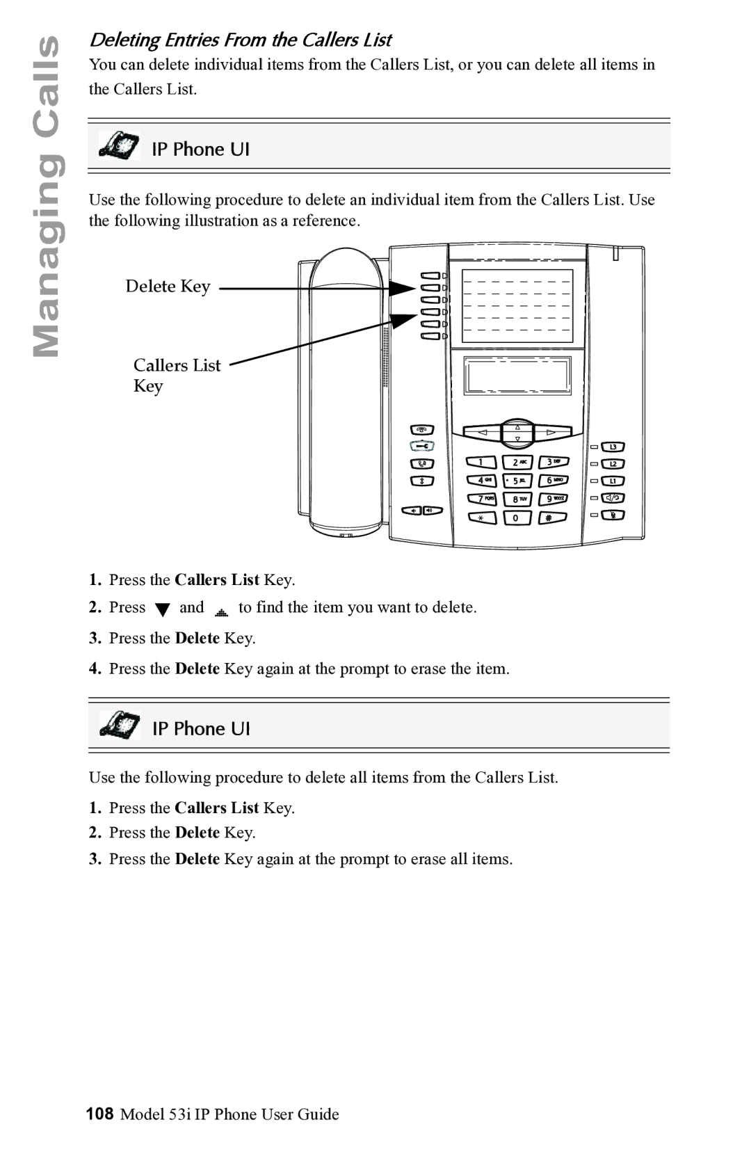 Aastra Telecom 53i IP Phone manual Deleting Entries From the Callers List, Delete Key Callers List 