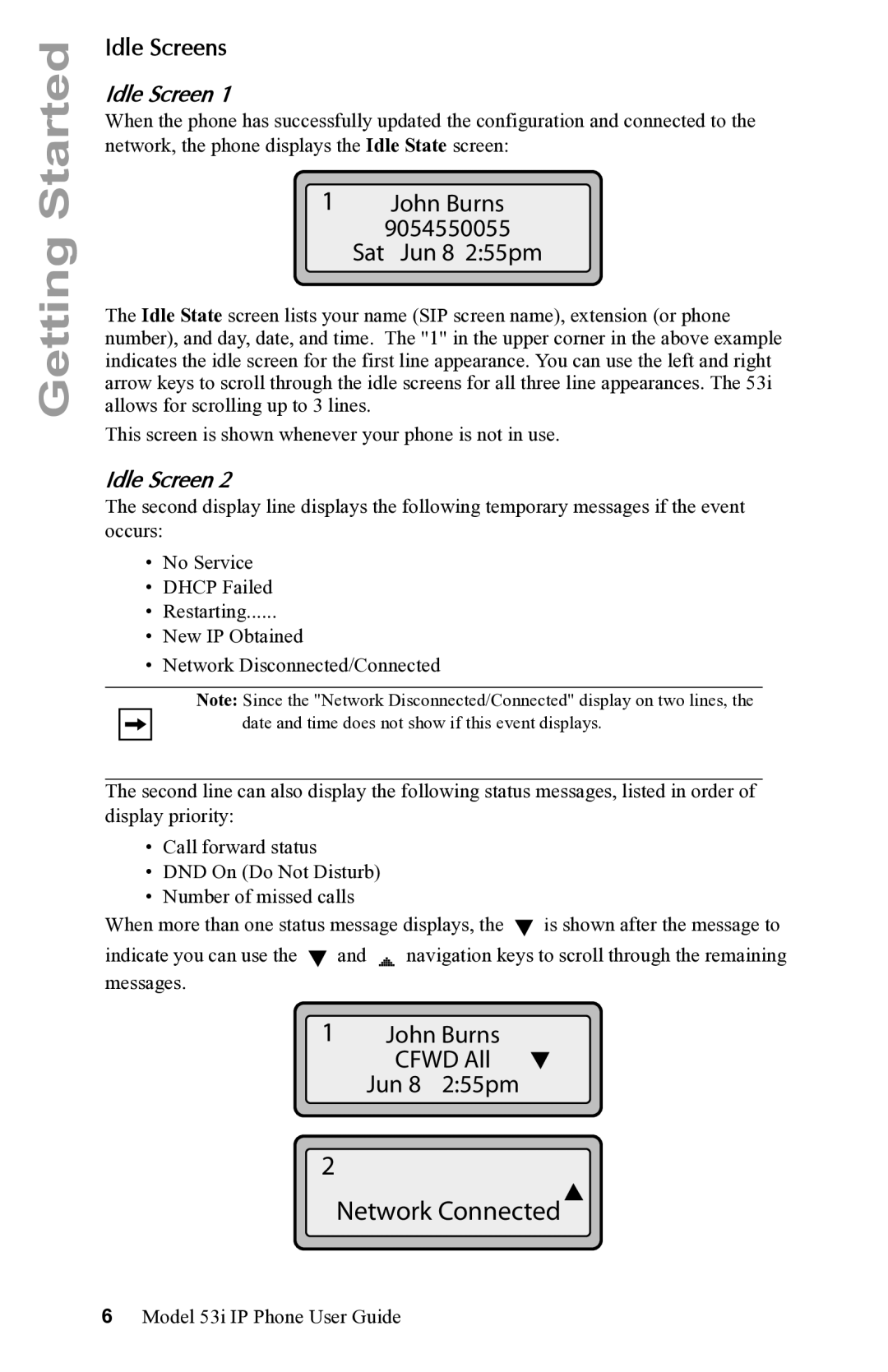 Aastra Telecom 53i IP Phone manual John Burns 9054550055 Sat Jun 8 255pm, John Burns Cfwd All Jun 8 255pm, Idle Screens 