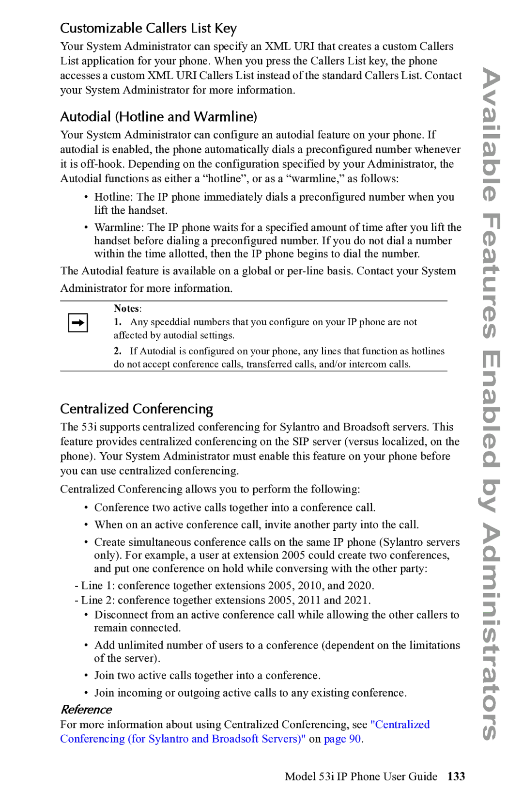 Aastra Telecom 53i IP Phone manual Customizable Callers List Key, Autodial Hotline and Warmline, Centralized Conferencing 