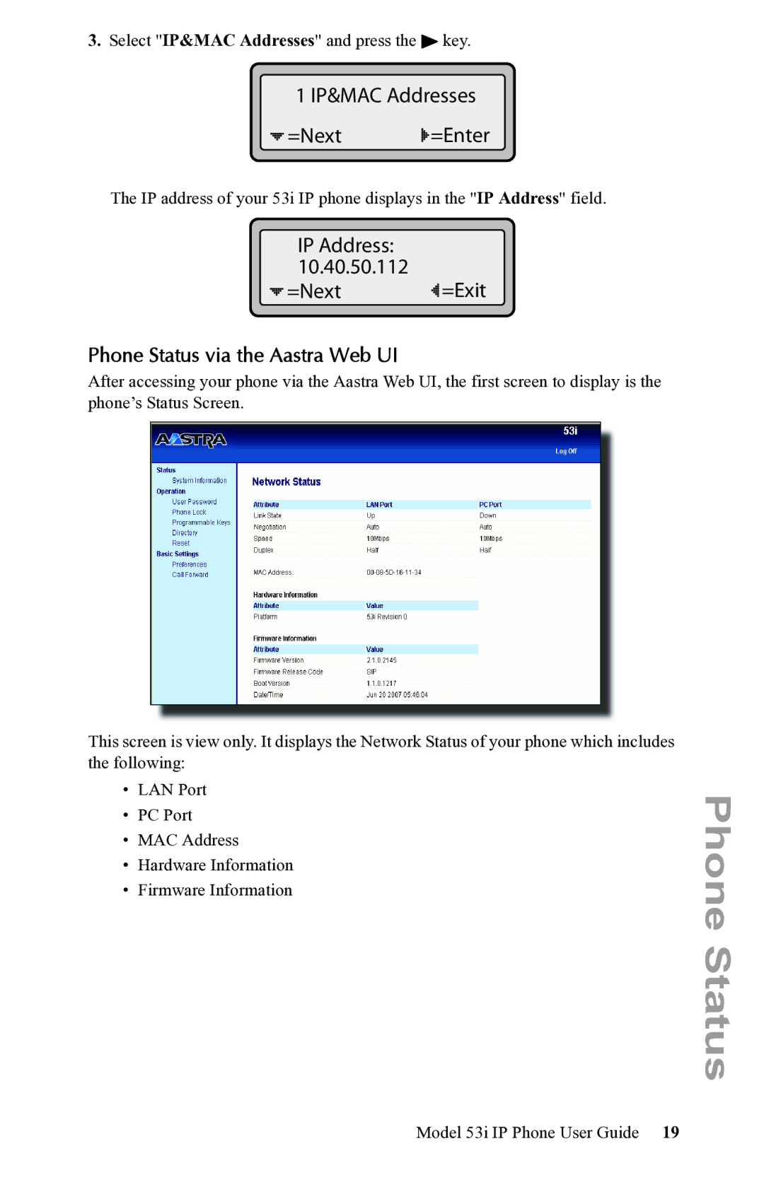 Aastra Telecom 53i IP Phone manual IP&MAC Addresses =Next =Enter, =Next =Exit, Phone Status via the Aastra Web UI 