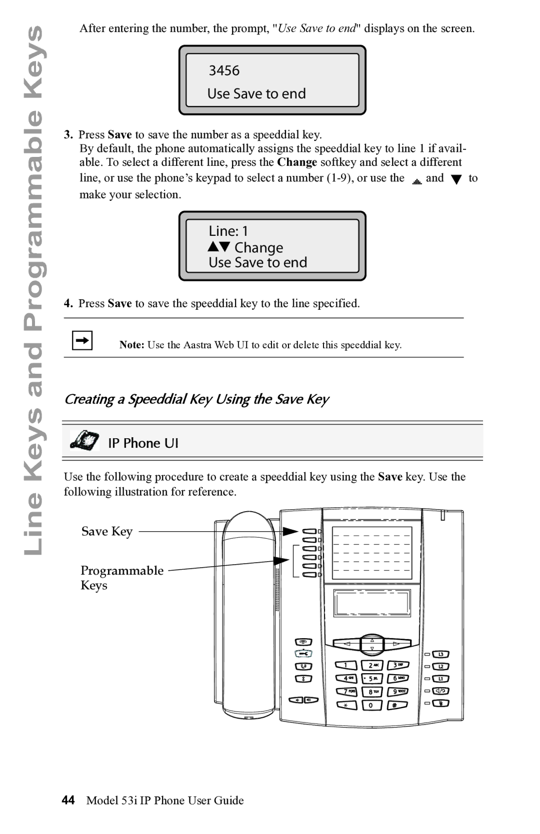 Aastra Telecom 53i IP Phone manual Line Change Use Save to end, Creating a Speeddial Key Using the Save Key 