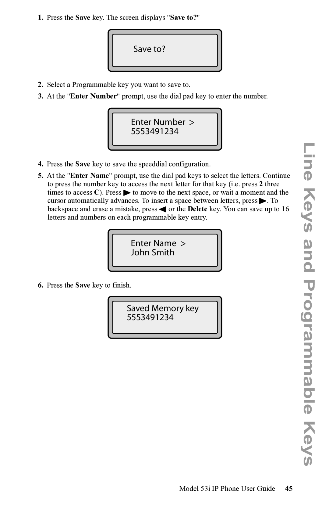 Aastra Telecom 53i IP Phone manual Save to?, Enter Name John Smith, Saved Memory key 