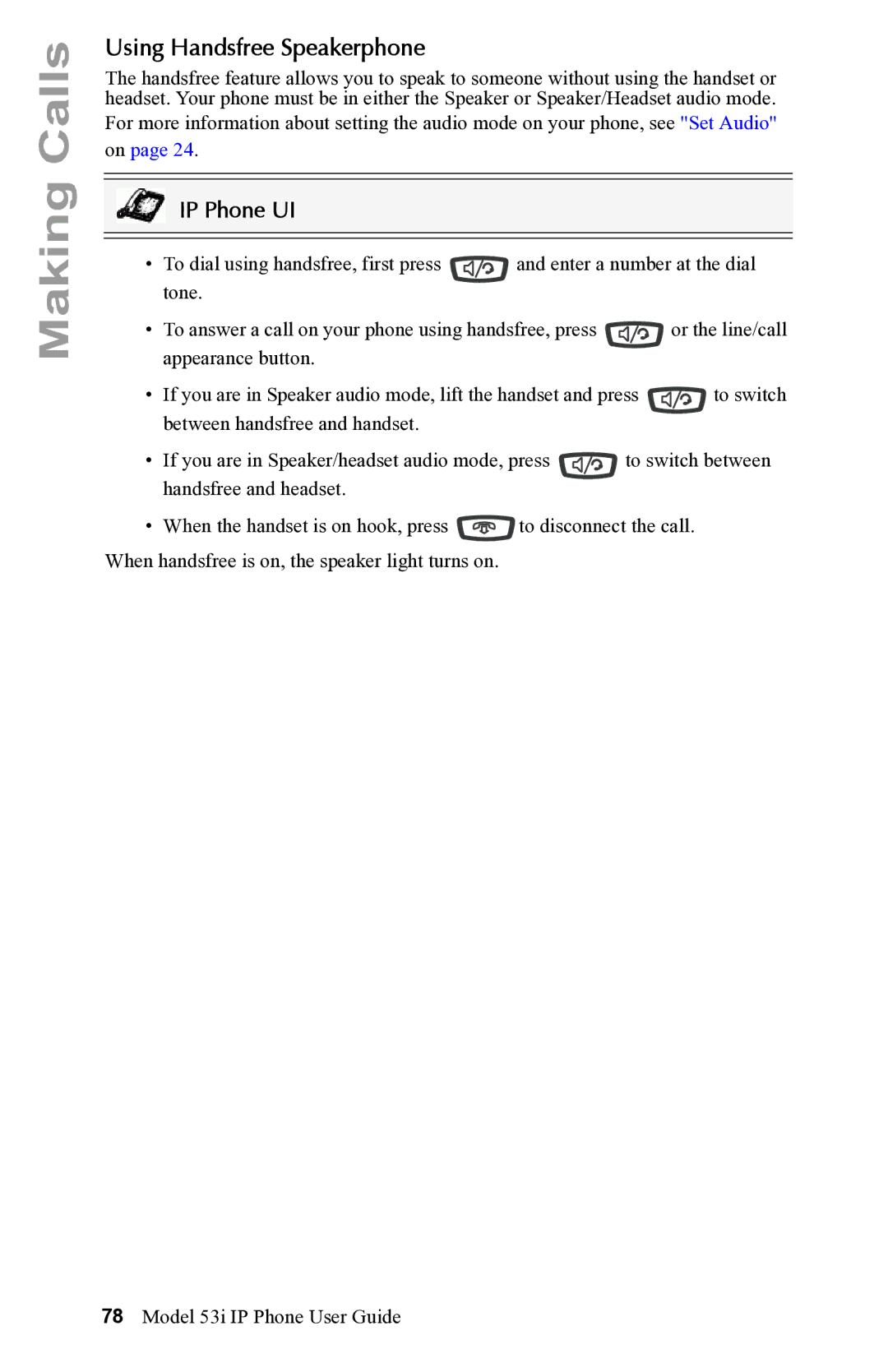 Aastra Telecom 53i IP Phone manual Using Handsfree Speakerphone 