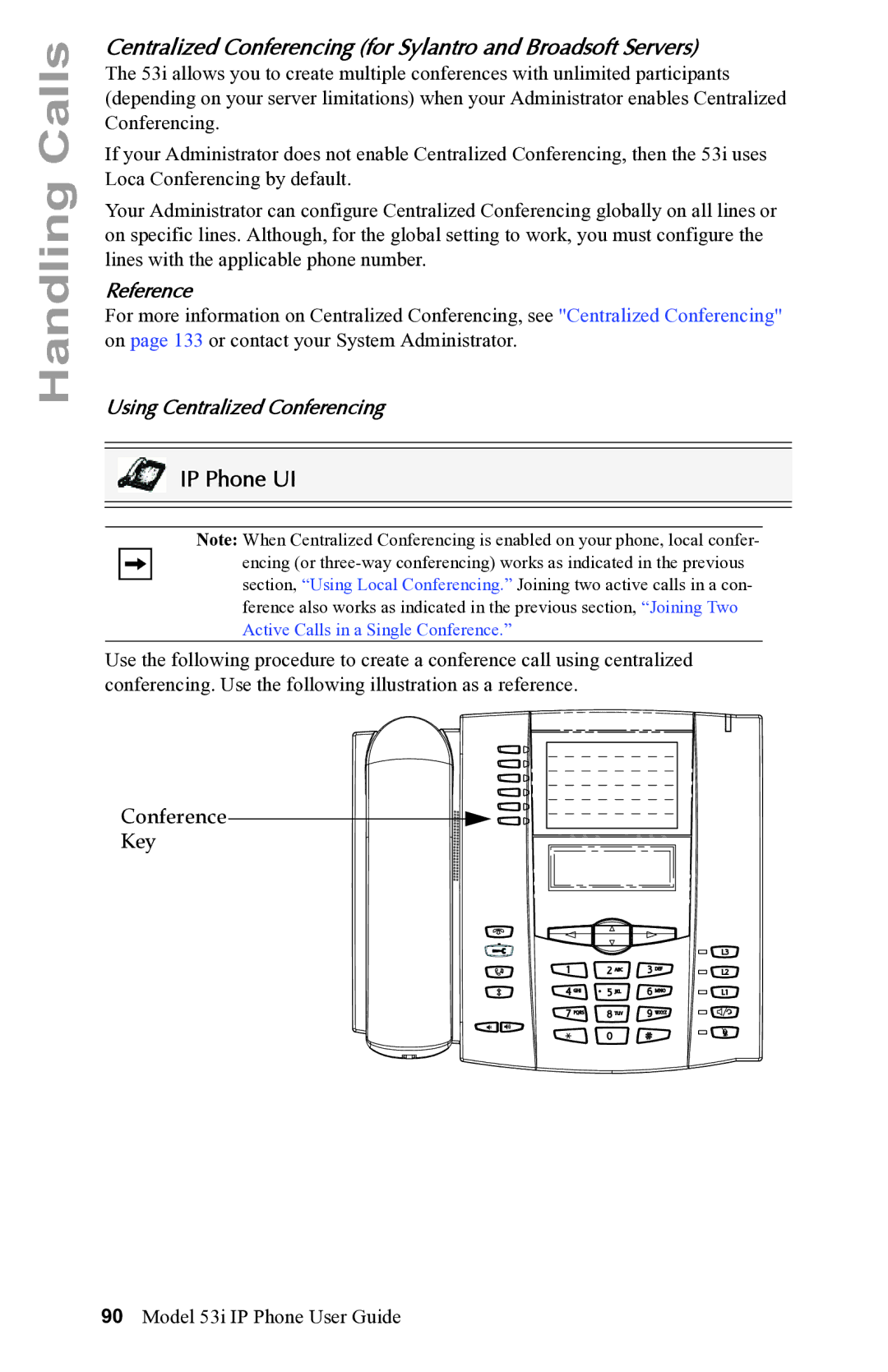 Aastra Telecom 53i IP Phone Centralized Conferencing for Sylantro and Broadsoft Servers, Using Centralized Conferencing 