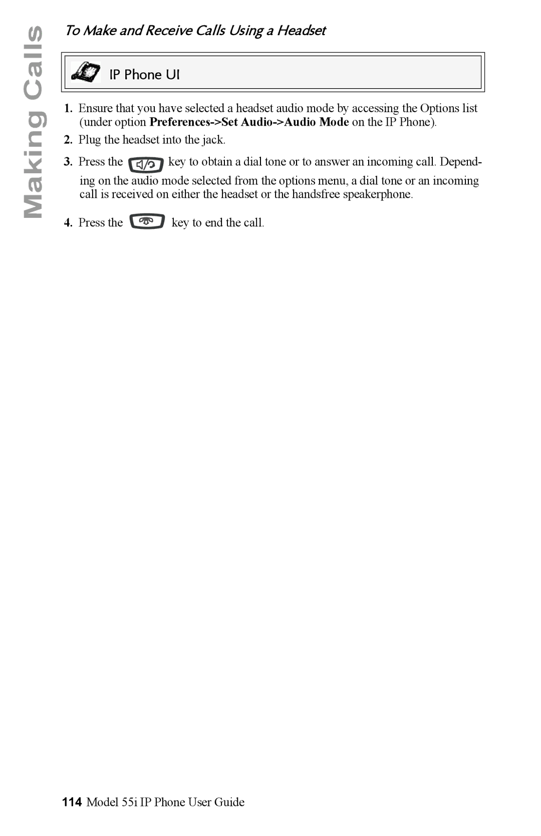 Aastra Telecom 55i IP Phone manual To Make and Receive Calls Using a Headset 