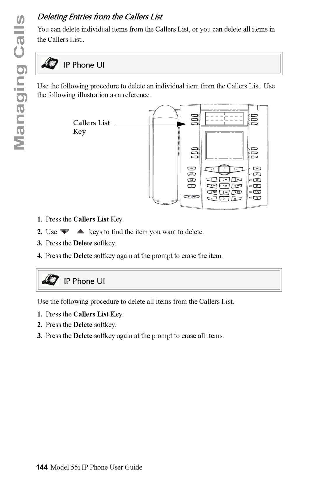 Aastra Telecom 55i IP Phone manual Deleting Entries from the Callers List, Use 