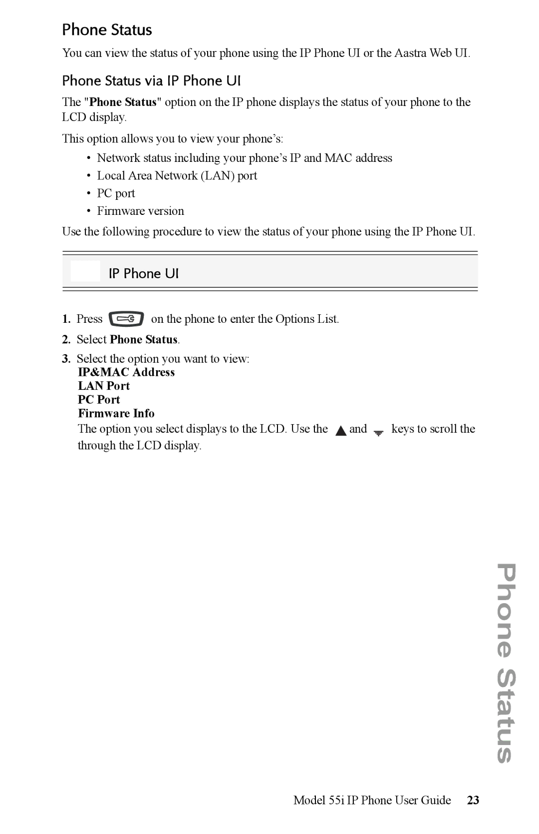 Aastra Telecom 55i IP Phone manual Phone Status via IP Phone UI, Select Phone Status 