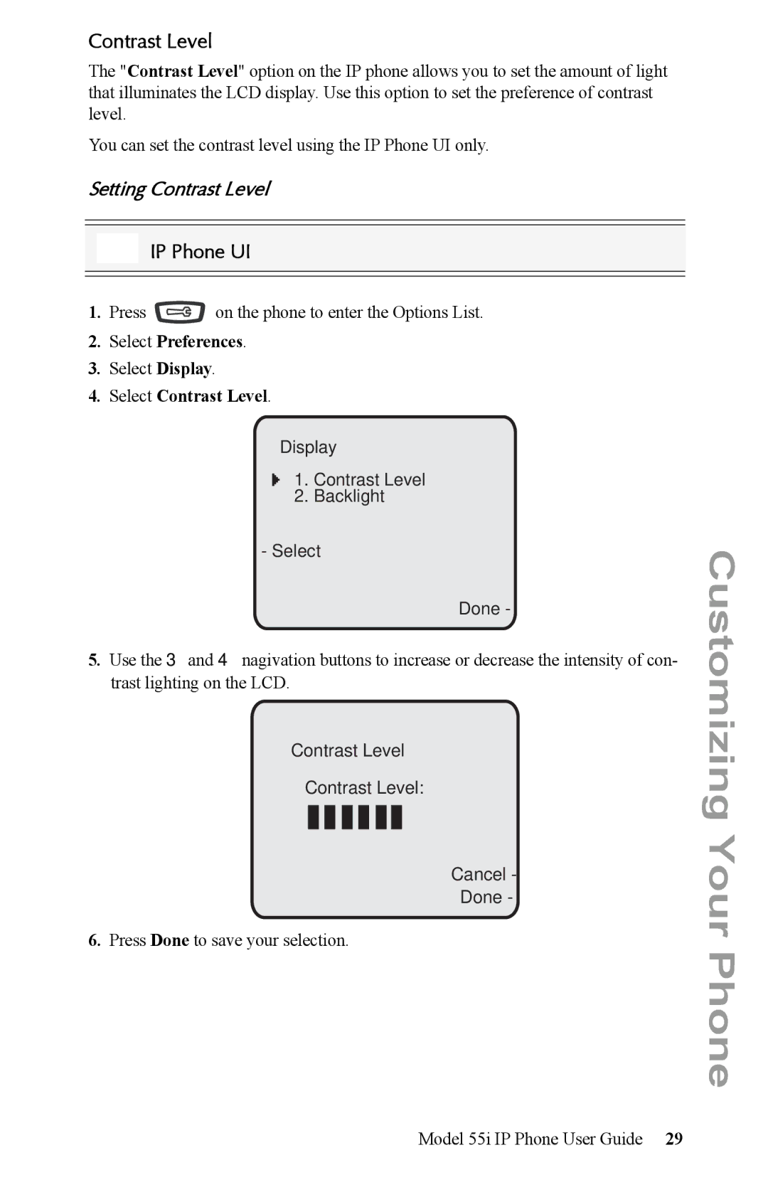 Aastra Telecom 55i IP Phone manual Setting Contrast Level, Select Contrast Level, Contrast Level Cancel Done 