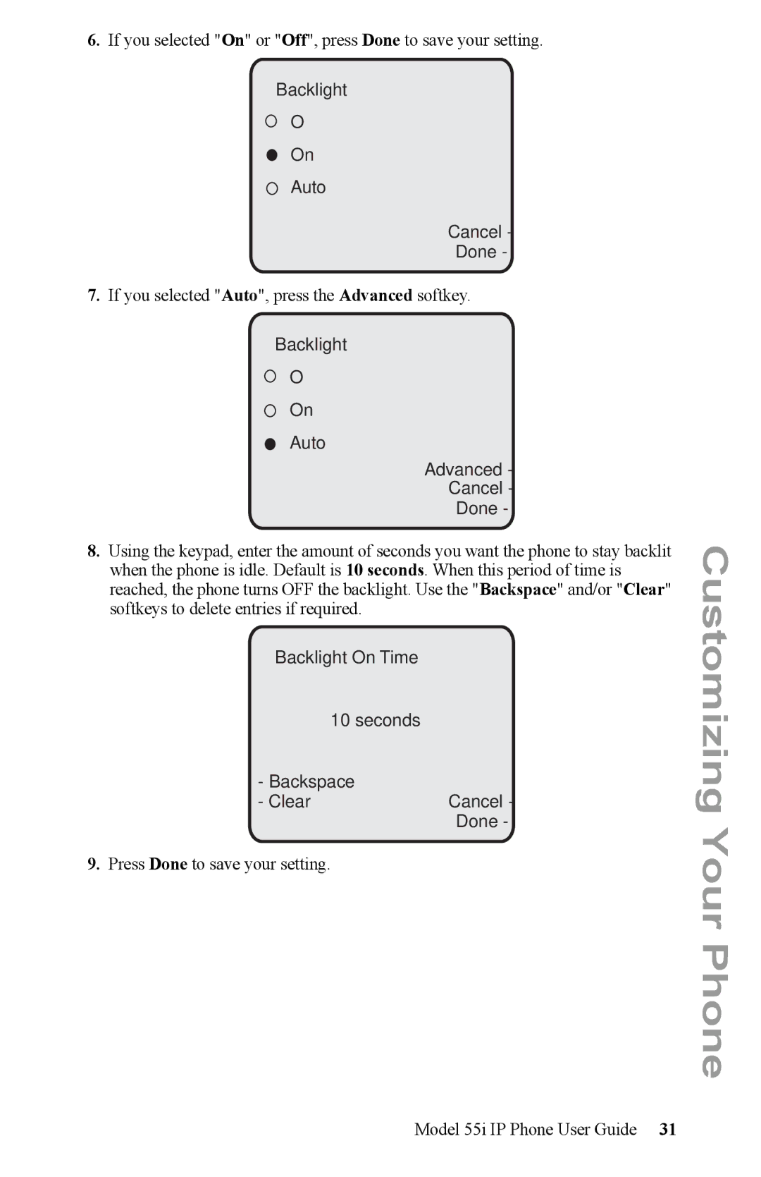 Aastra Telecom 55i IP Phone manual Backlight Off Auto Cancel Done, Backlight Off Auto Advanced Cancel Done 