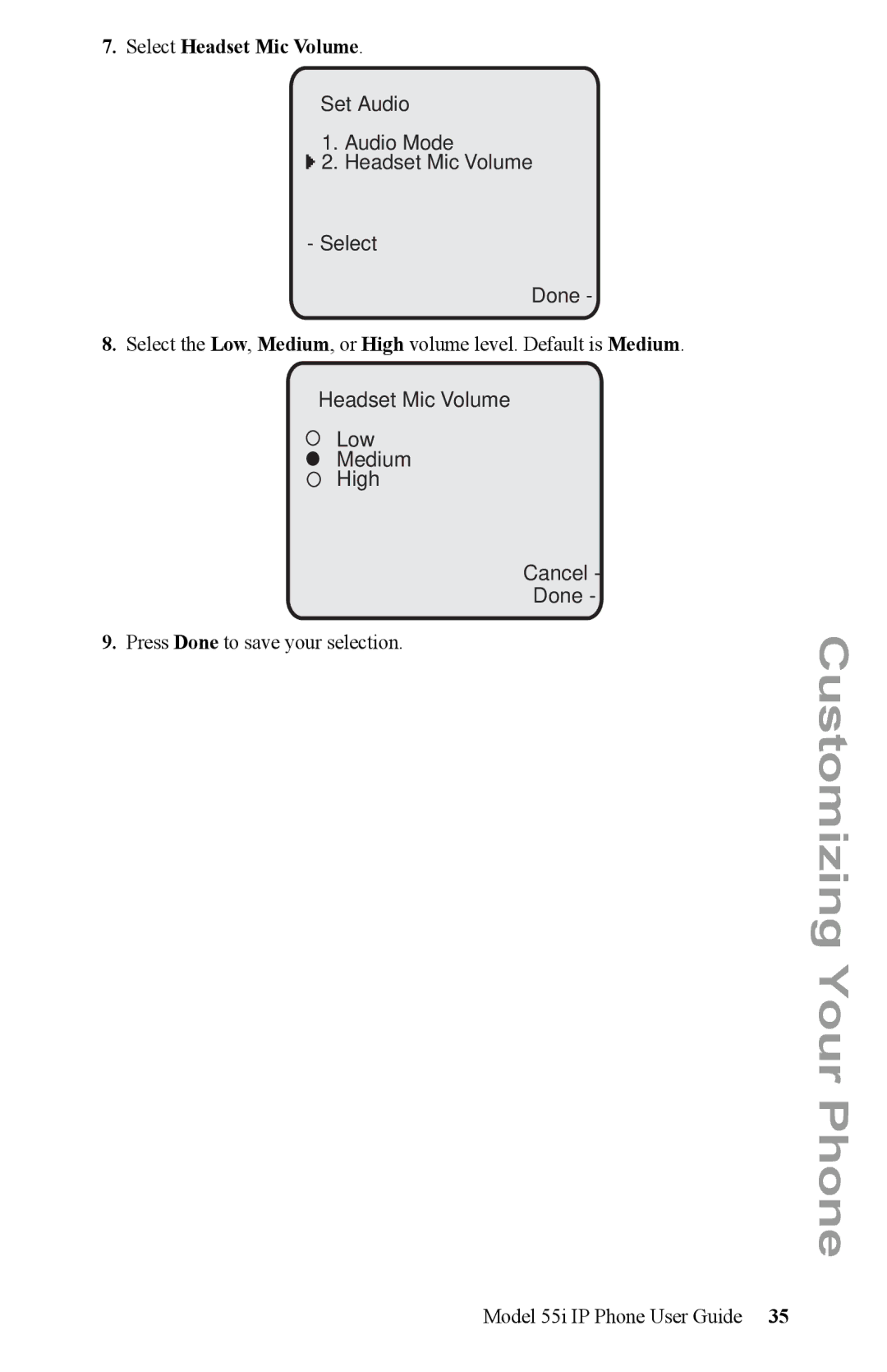 Aastra Telecom 55i IP Phone manual Select Headset Mic Volume, Headset Mic Volume Low Medium High Cancel Done 