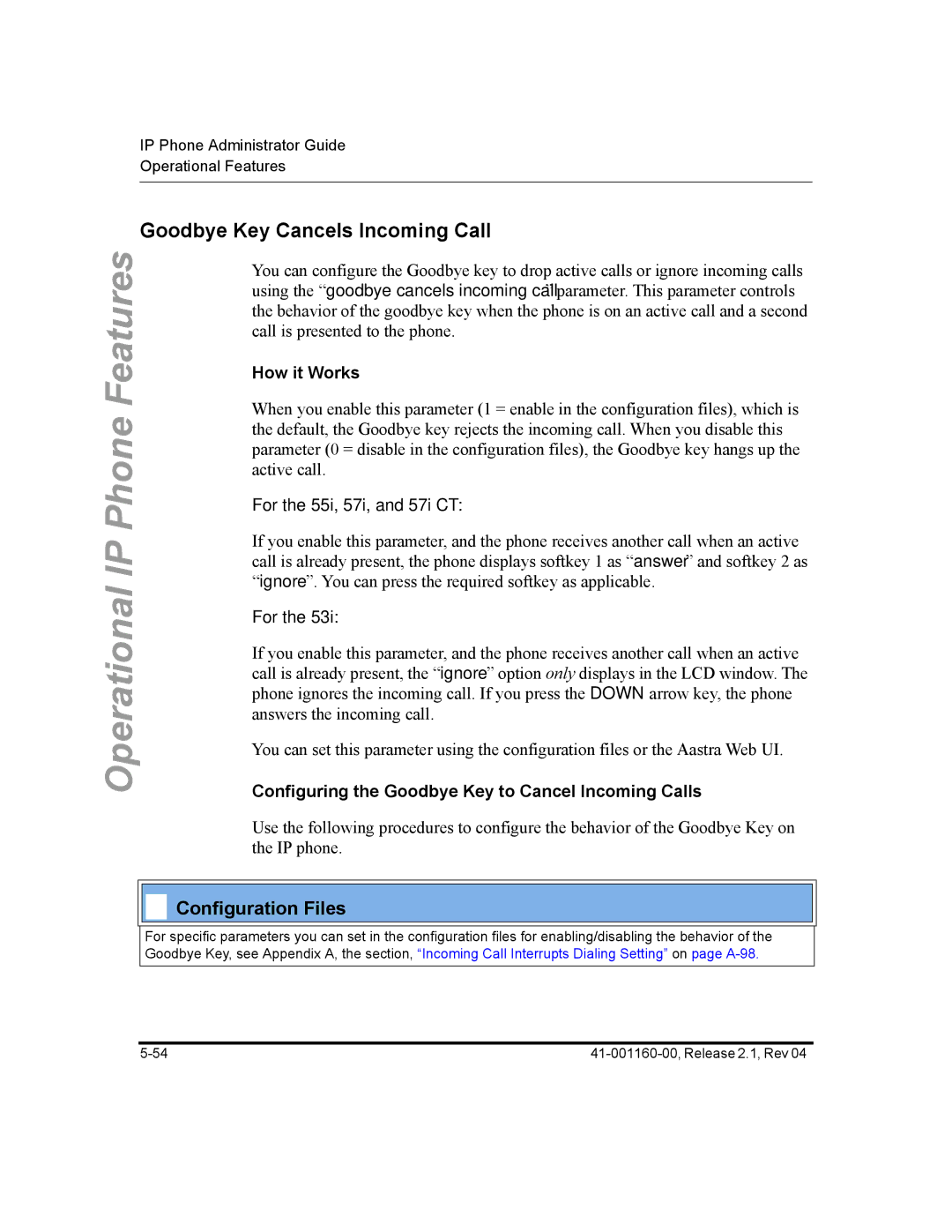 Aastra Telecom 57I CT, 55I, 53I manual Goodbye Key Cancels Incoming Call, For the 55i, 57i, and 57i CT 