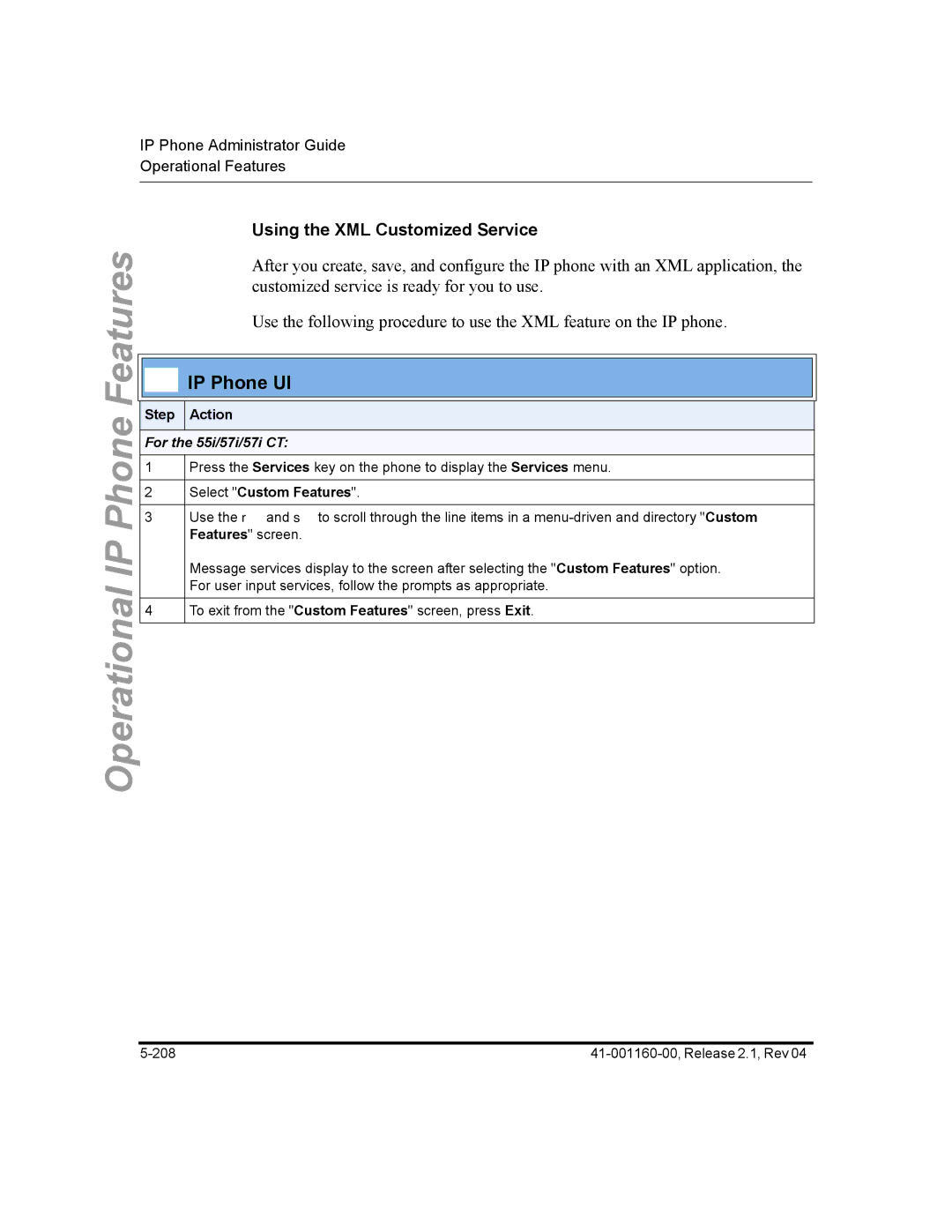 Aastra Telecom 57I CT, 55I, 53I manual Using the XML Customized Service, For the 55i/57i/57i CT, Select Custom Features 