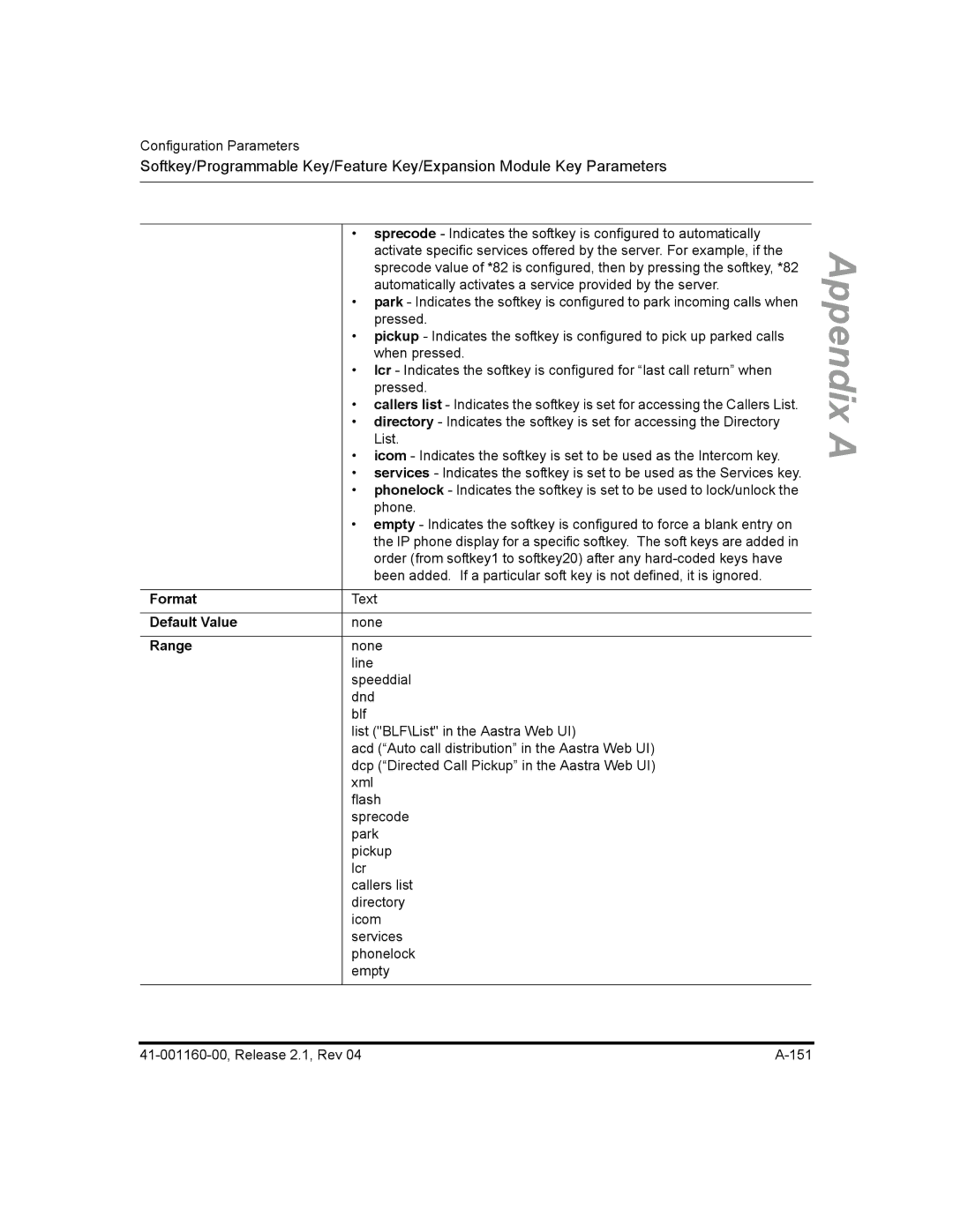 Aastra Telecom 55I, 57I CT, 53I manual Automatically activates a service provided by the server 