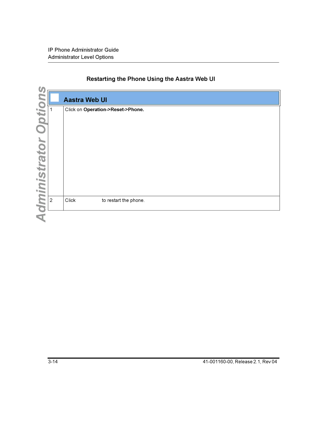 Aastra Telecom 57I CT, 55I, 53I manual Restarting the Phone Using the Aastra Web UI, Click on Operation-Reset-Phone 