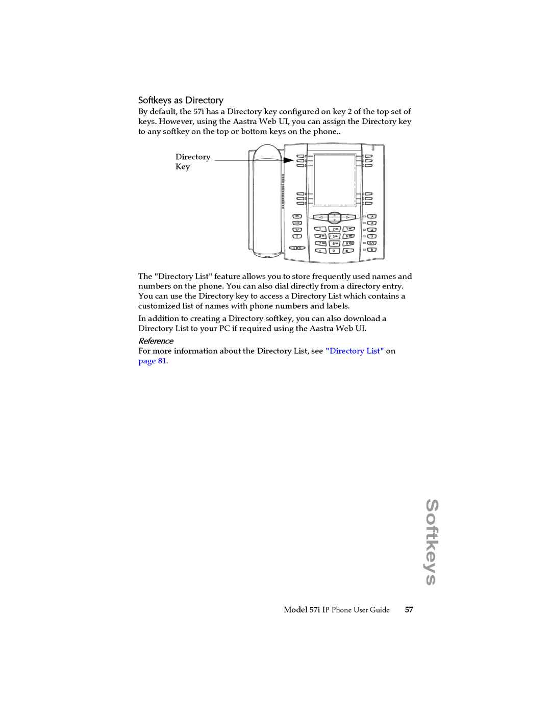 Aastra Telecom 57i IP Phone manual Softkeys as Directory 