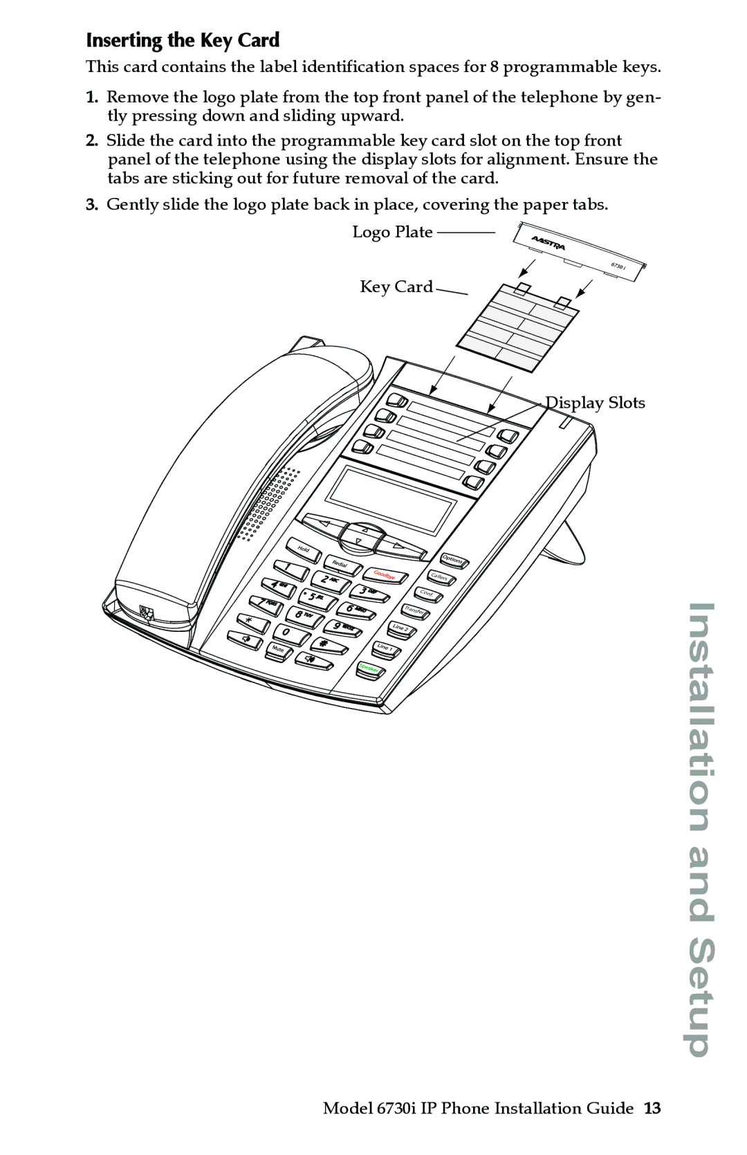 Aastra Telecom 6730I manual TransferInstallation Setup, Inserting the Key Card 