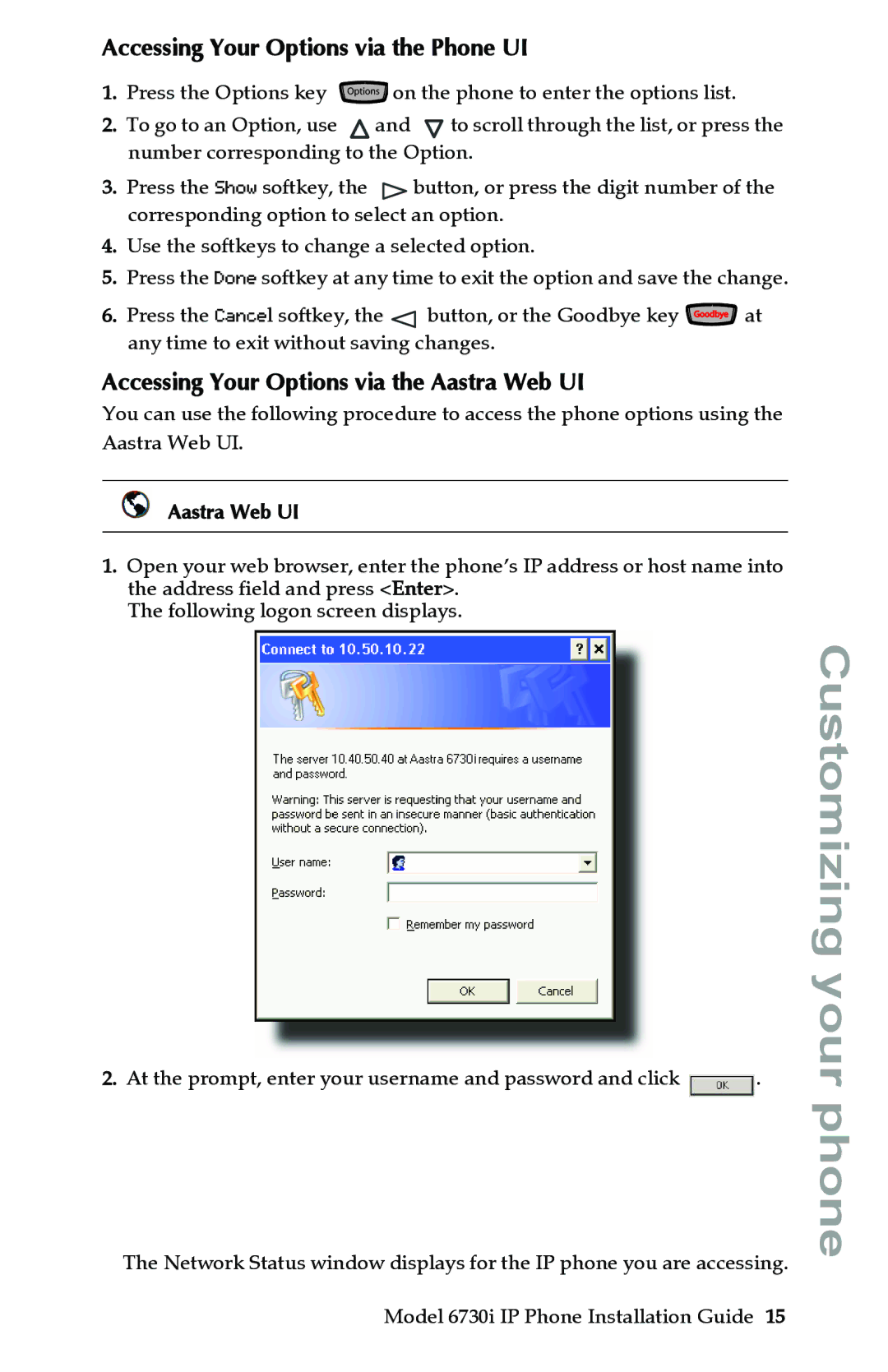 Aastra Telecom 6730I manual Accessing Your Options via the Phone UI, Accessing Your Options via the Aastra Web UI 