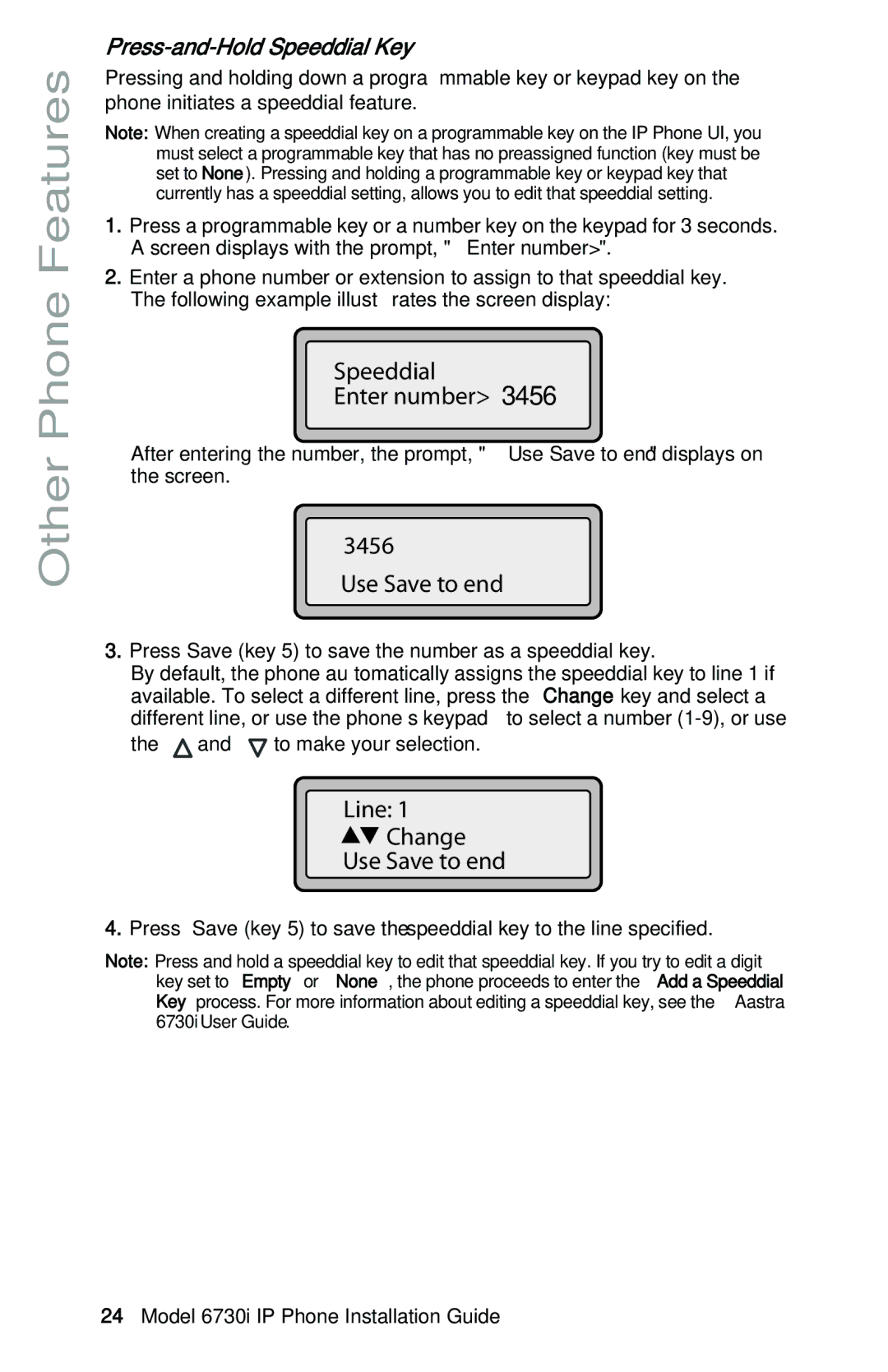 Aastra Telecom 6730I manual Use Save to end, Press-and-Hold Speeddial Key 