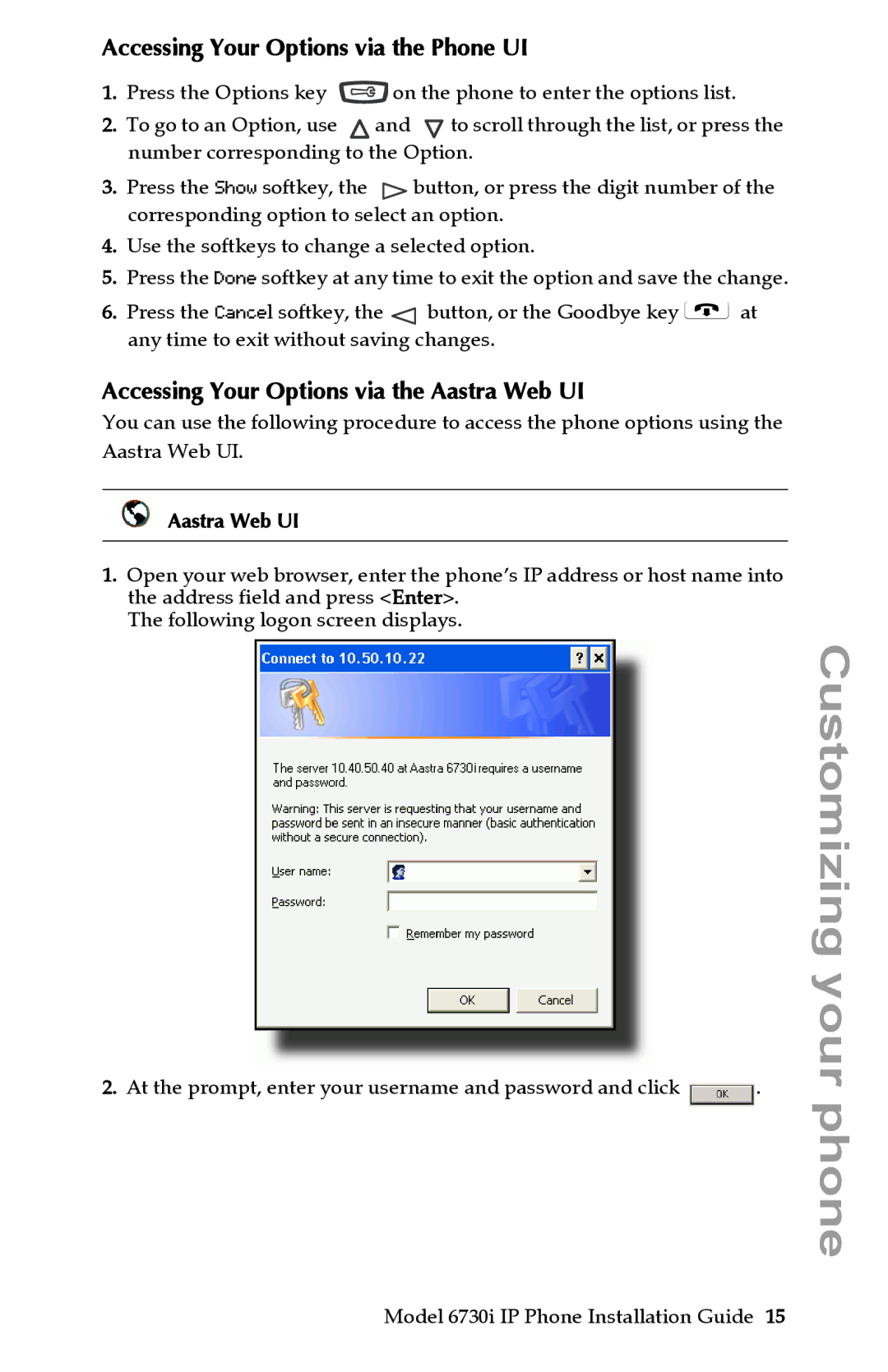 Aastra Telecom 6730I manual Accessing Your Options via the Phone UI, Accessing Your Options via the Aastra Web UI 