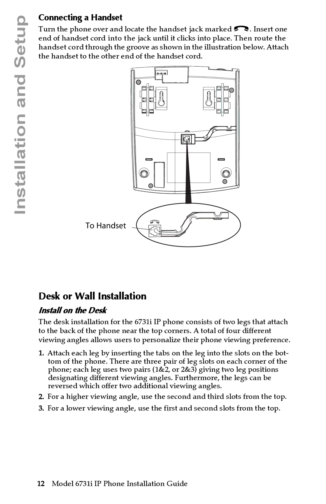 Aastra Telecom 6731I manual Desk or Wall Installation, Connecting a Handset, Install on the Desk 