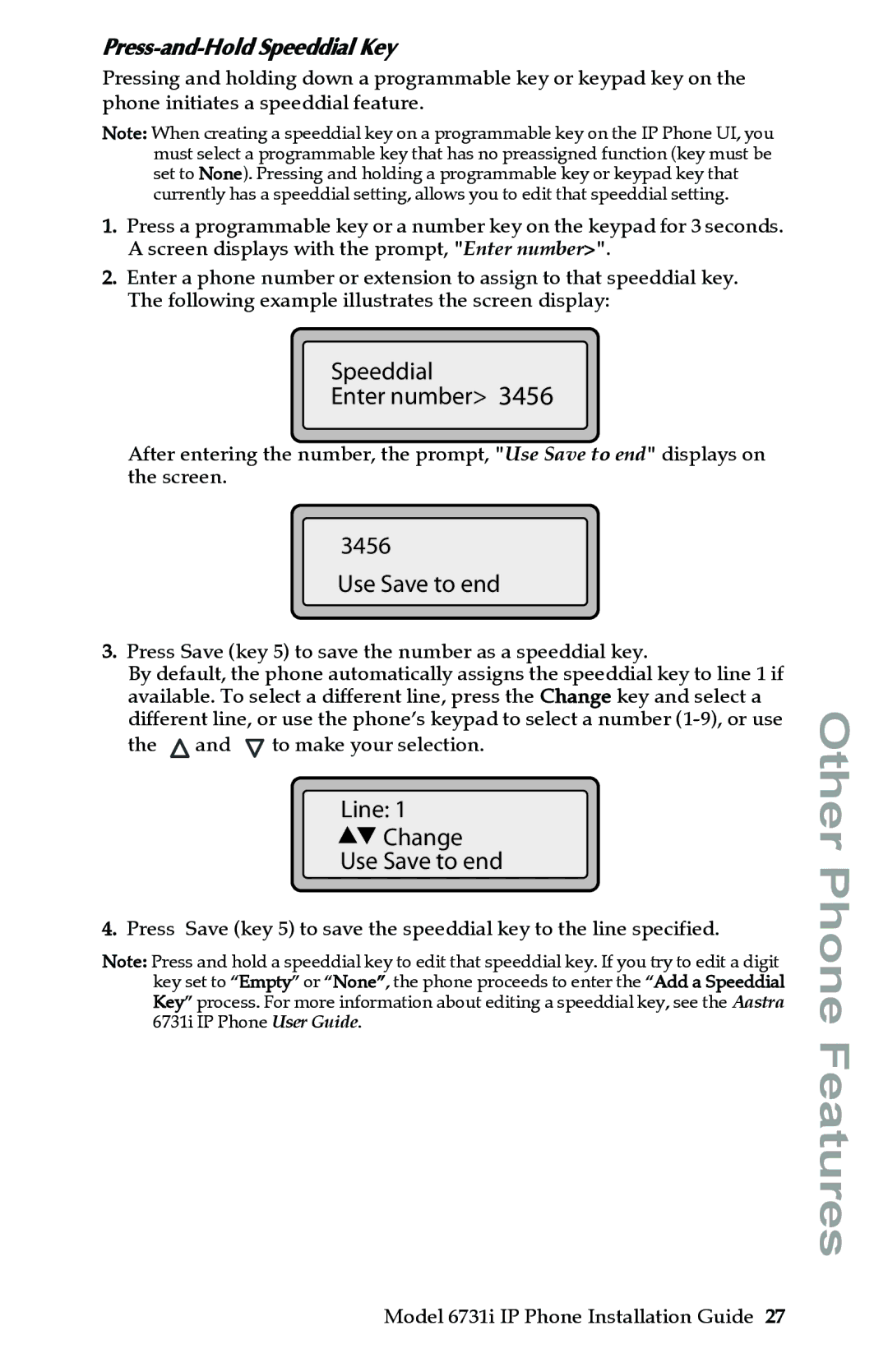 Aastra Telecom 6731I manual Use Save to end, Press-and-Hold Speeddial Key 