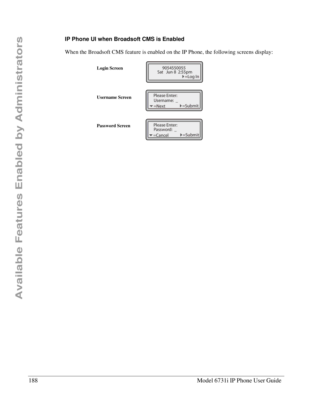 Aastra Telecom 6731I manual Model 6731i IP Phone User Guide, IP Phone UI when Broadsoft CMS is Enabled 