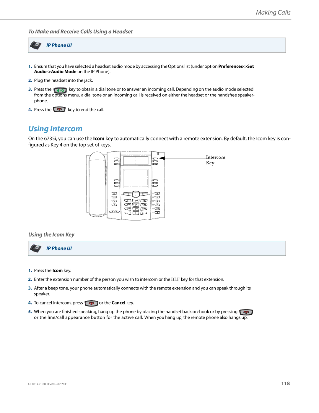 Aastra Telecom 6735I manual Using Intercom, To Make and Receive Calls Using a Headset, Using the Icom Key 