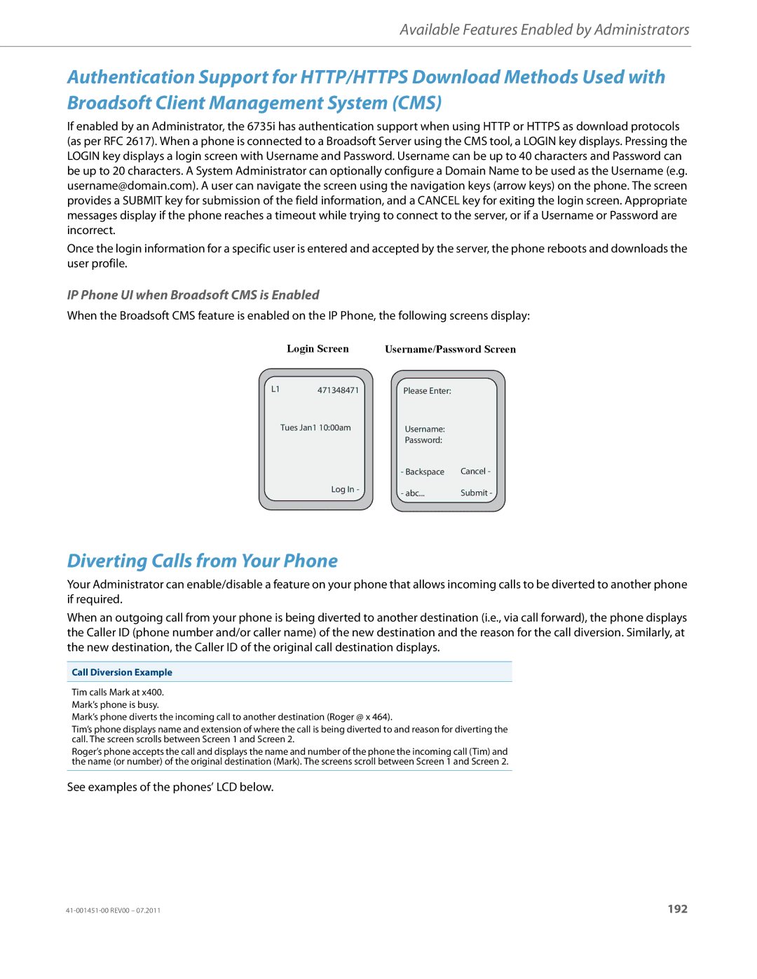 Aastra Telecom 6735I Diverting Calls from Your Phone, IP Phone UI when Broadsoft CMS is Enabled, Call Diversion Example 