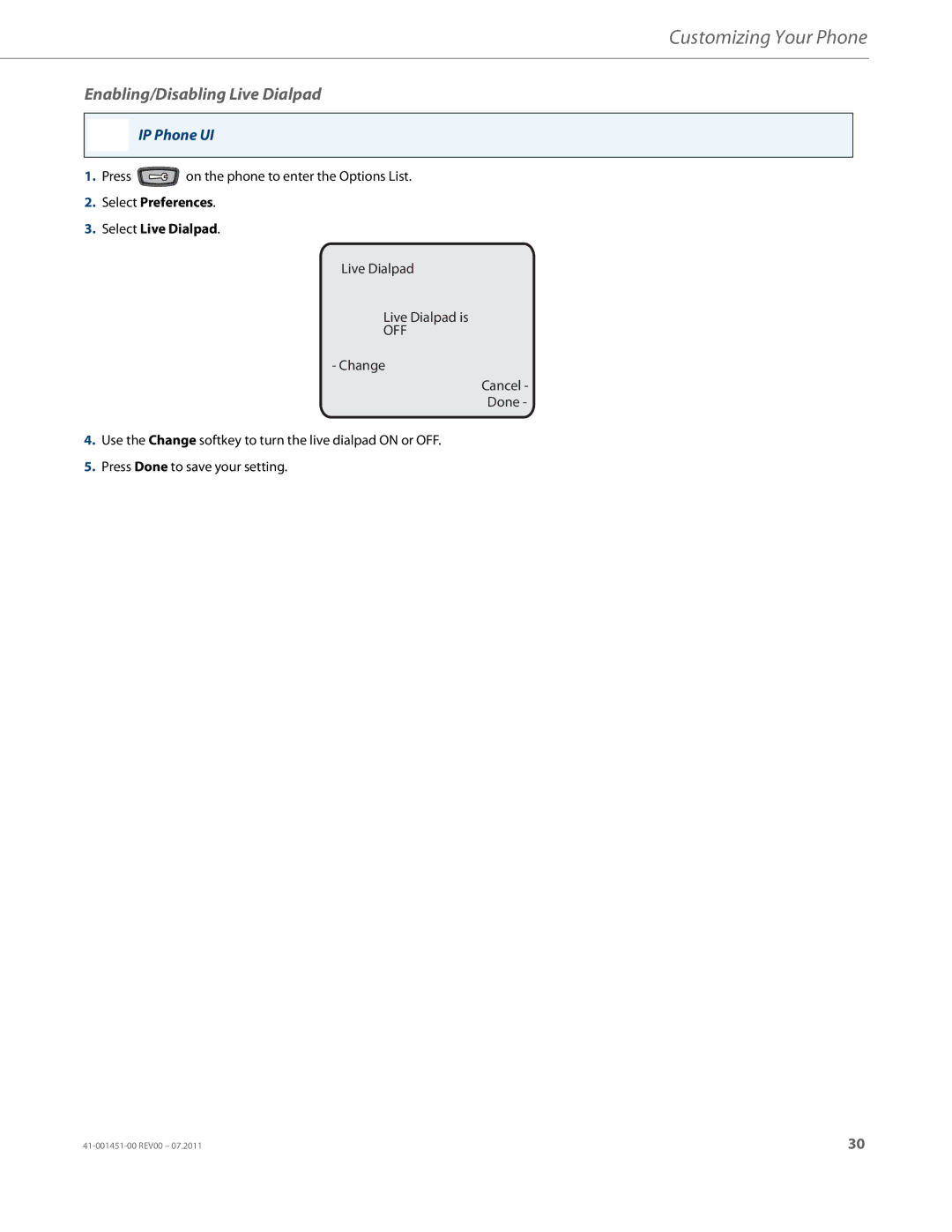 Aastra Telecom 6735I manual Enabling/Disabling Live Dialpad, Select Preferences Select Live Dialpad 