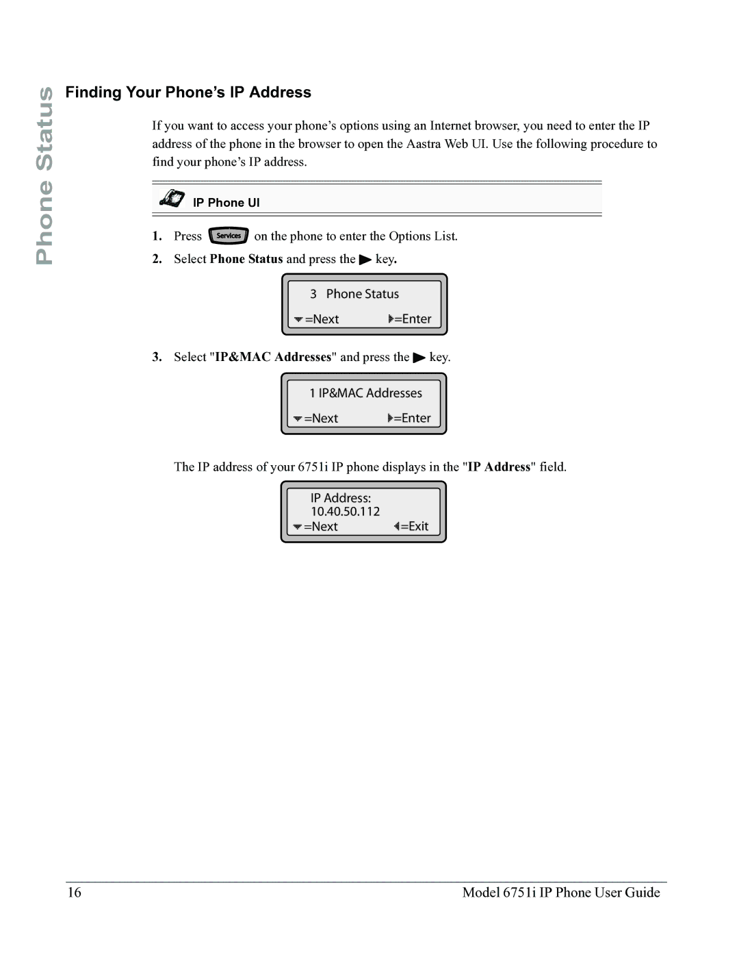 Aastra Telecom 6751I manual Finding Your Phone’s IP Address 