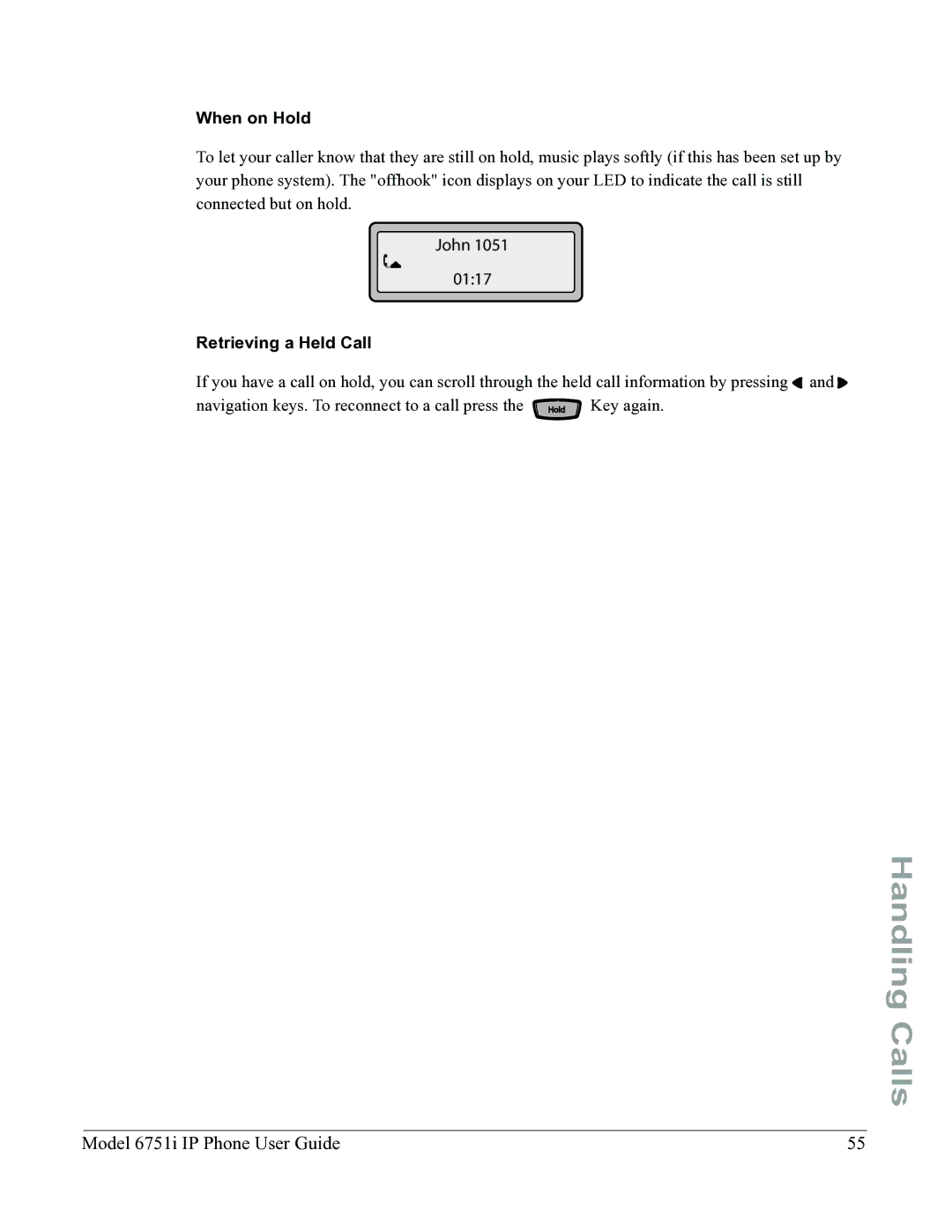 Aastra Telecom 6751I manual When on Hold, Retrieving a Held Call 