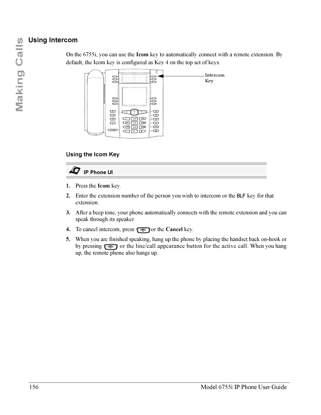 Aastra Telecom manual Using Intercom, Model 6755i IP Phone User Guide, Using the Icom Key 