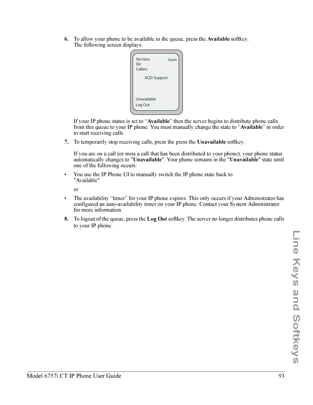 Aastra Telecom 6757I CT manual Unavailable Log Out 