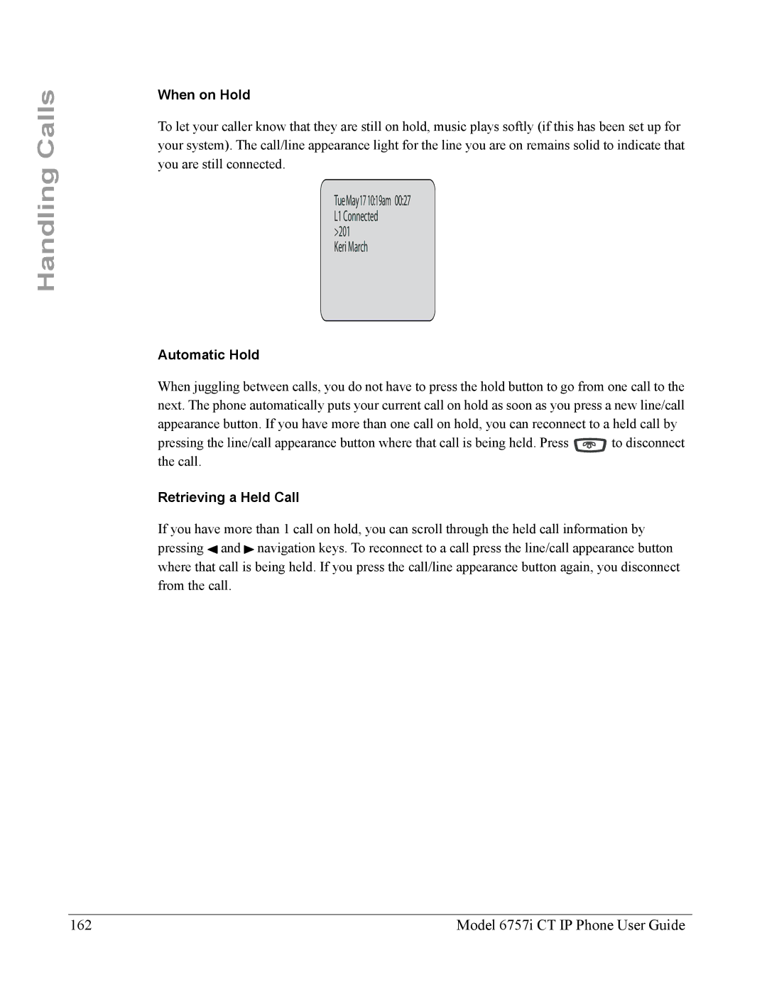 Aastra Telecom 6757I CT manual Model 6757i CT IP Phone User Guide, When on Hold, Automatic Hold, Retrieving a Held Call 