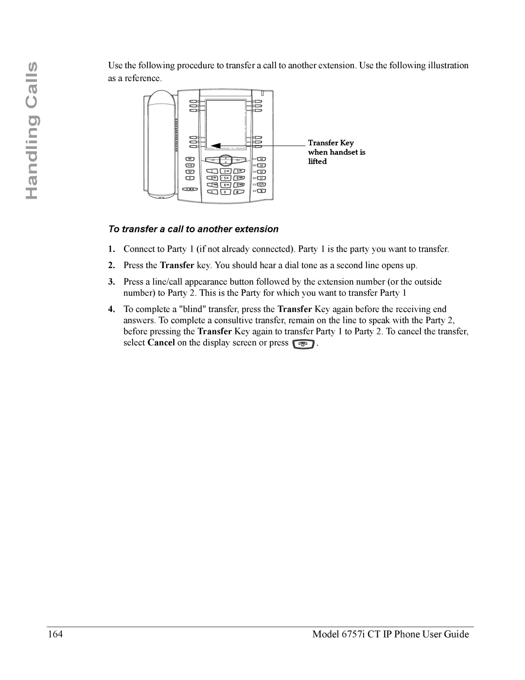 Aastra Telecom 6757I CT manual Model 6757i CT IP Phone User Guide, To transfer a call to another extension 